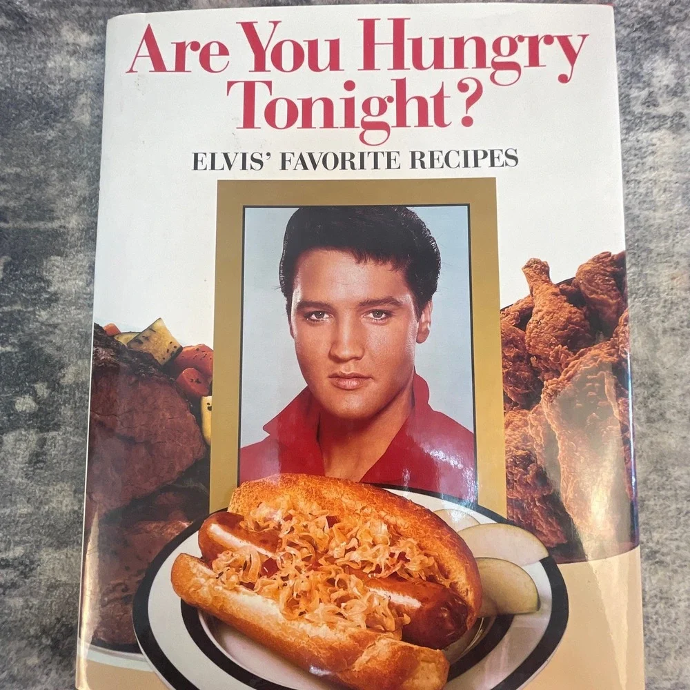 Are You Hungry Tonight? Elvis' Favorite Recipes Presley Cookbook Hardcover